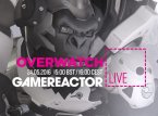 Hoy en Gamereactor Live: Overwatch