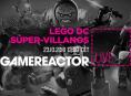 Gamereactor Live: Lego DC Súper-Villanos en directo, en español y a dobles